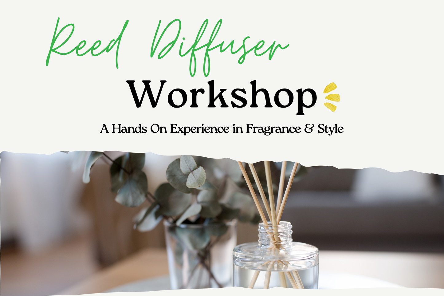 Reed Diffuser Workshop August 9th at 11:00 AM