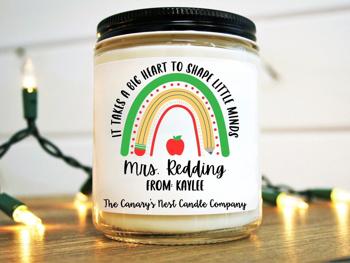 It Takes a Big Heart to Shape Little Minds Personalized Teacher Candle