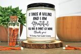 "It Takes a Village Candle" Simple Design, Choose Your Size/Scent