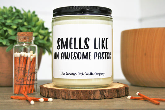 Smells Like An Awesome Pastor Candle, Choose Your Scent/Size