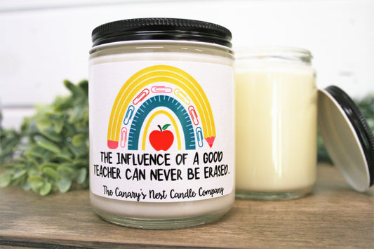 "The Influence of a Good Teacher Can Never Be Erased" Teacher Candle