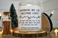 Coworkers are Like Christmas Lights Soy Candle, Choose Your Scent