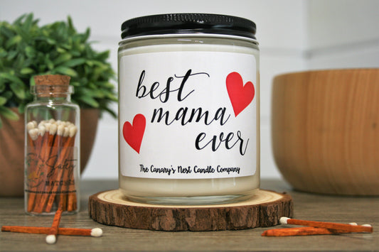 Best Mama Ever Candle, Choose Your Scent